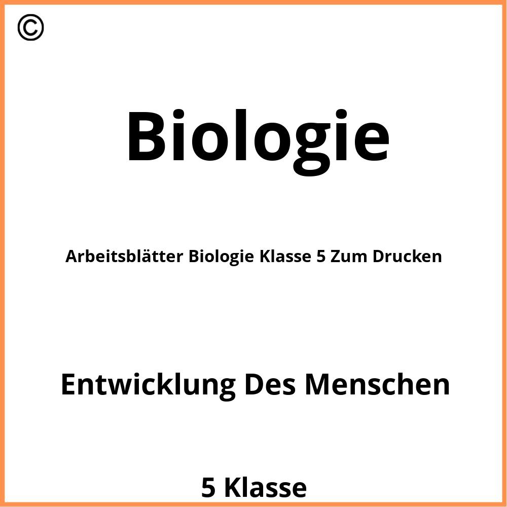 Arbeitsblätter Biologie Klasse 5 Zum Drucken