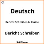 Bericht Schreiben 6. Klasse