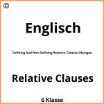 Defining And Non Defining Relative Clauses Übungen