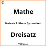 Dreisatz 7. Klasse Gymnasium