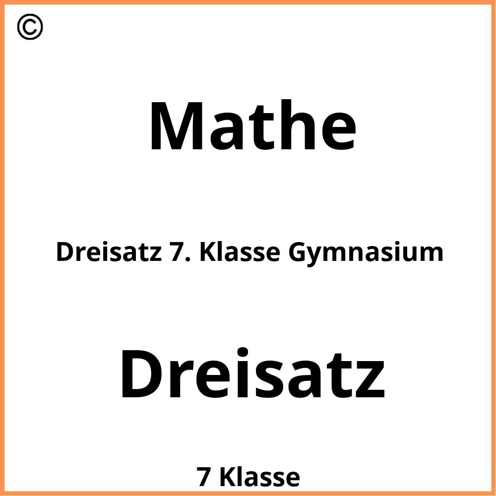 Dreisatz 7. Klasse Gymnasium