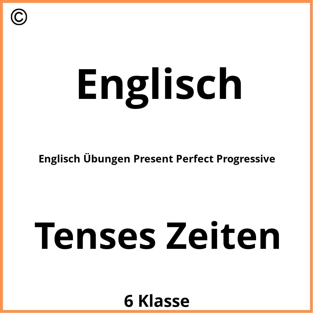 englisch-bungen-present-perfect-progressive