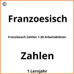 Französisch Zahlen 1-20 Arbeitsblätter