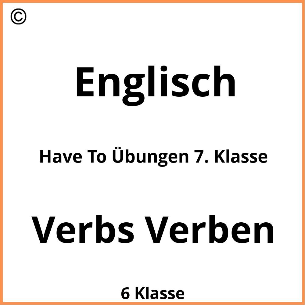 Have To Übungen 7. Klasse