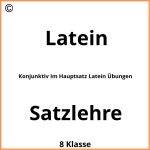 Konjunktiv Im Hauptsatz Latein Übungen