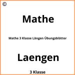 Mathe 3 Klasse Längen Übungsblätter