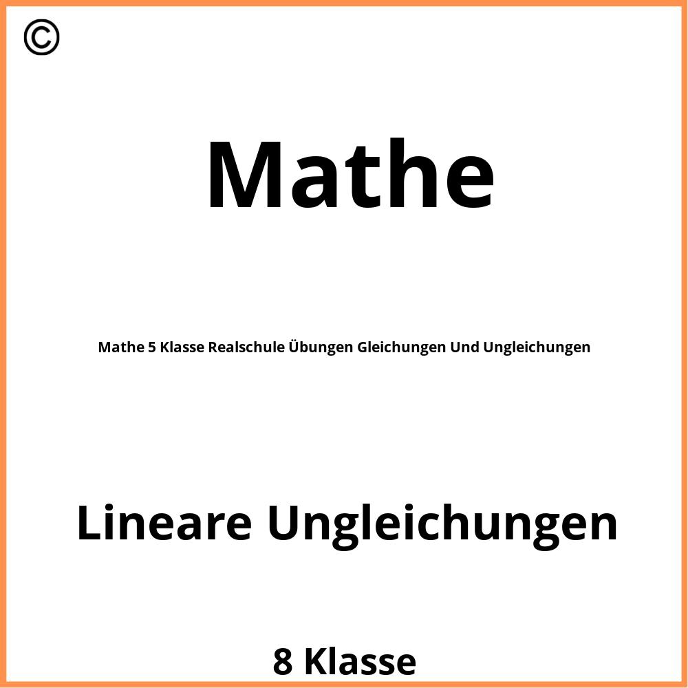 Mathe 5 Klasse Realschule Übungen Gleichungen Und Ungleichungen