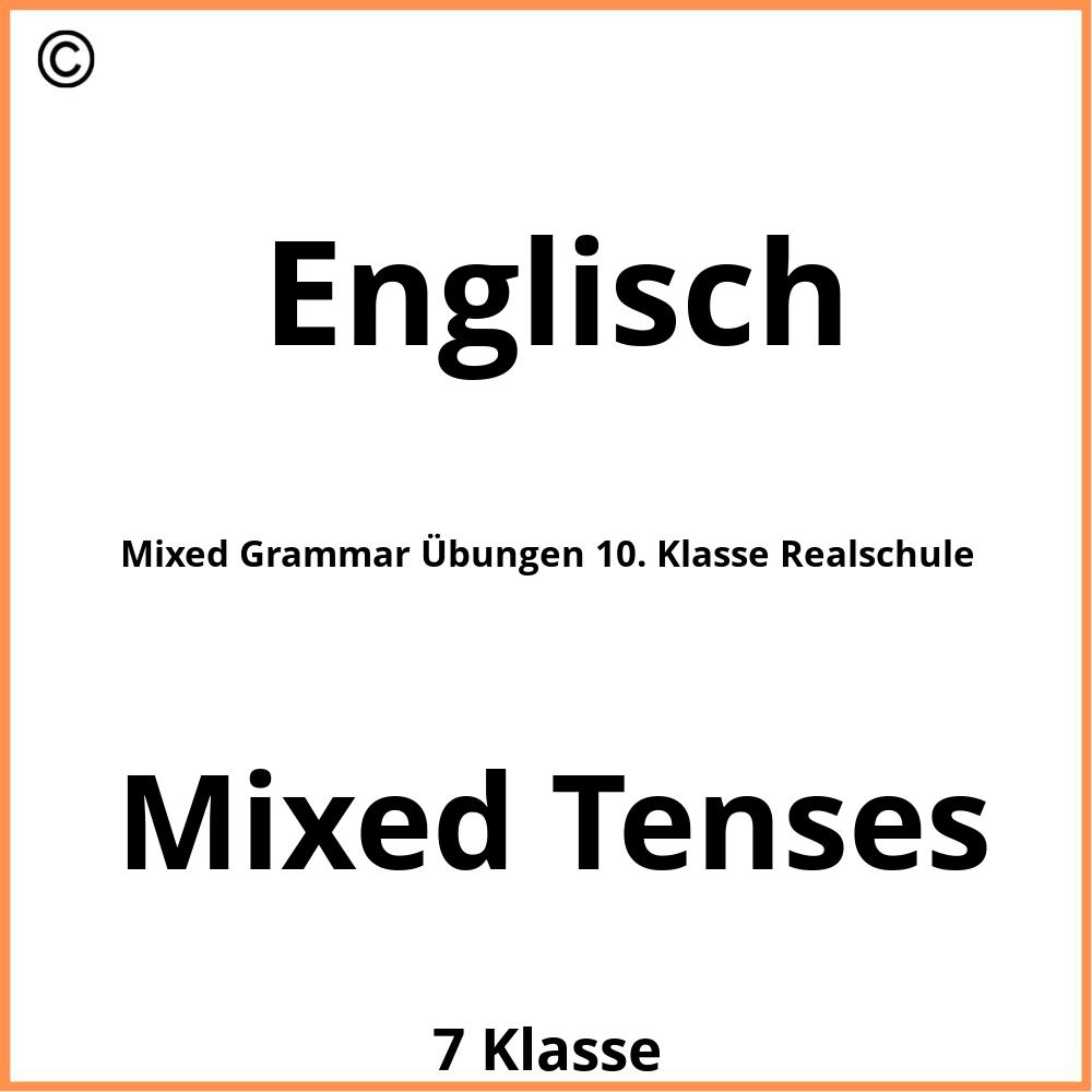 Mixed Grammar Übungen 10. Klasse Realschule