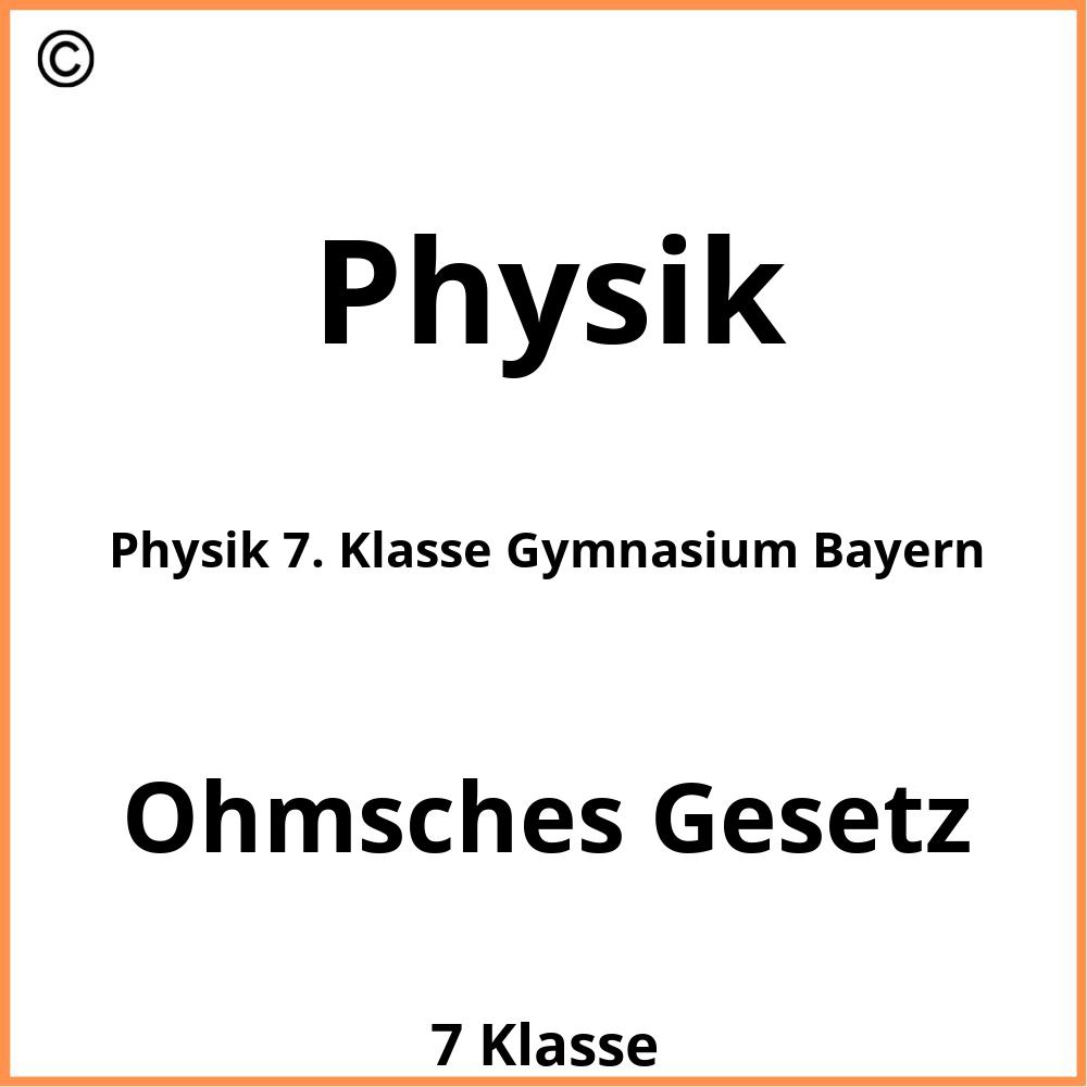 Physik 7. Klasse Gymnasium Bayern