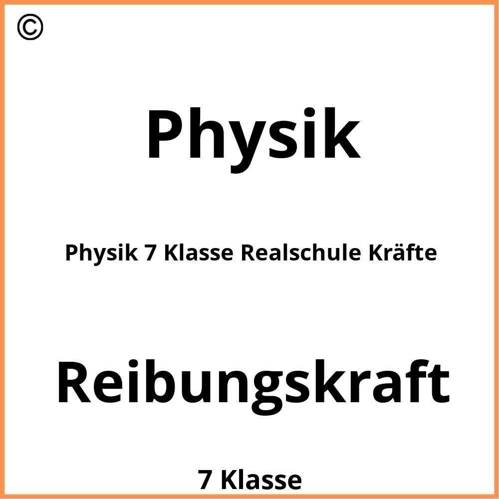 Physik 7 Klasse Realschule Kräfte