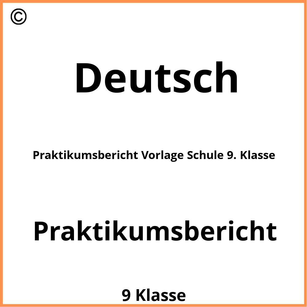 Praktikumsbericht Vorlage Schule 9. Klasse