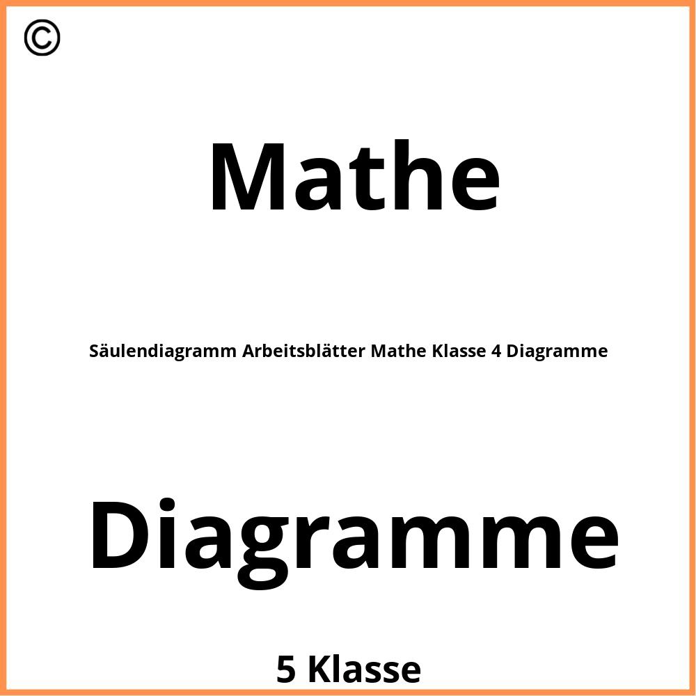 Säulendiagramm Arbeitsblätter Mathe Klasse 4 Diagramme