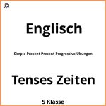 Simple Present Present Progressive Übungen