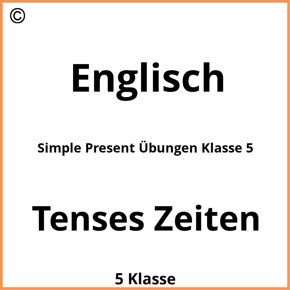 Simple Present Übungen Klasse 5 Zum Ausdrucken