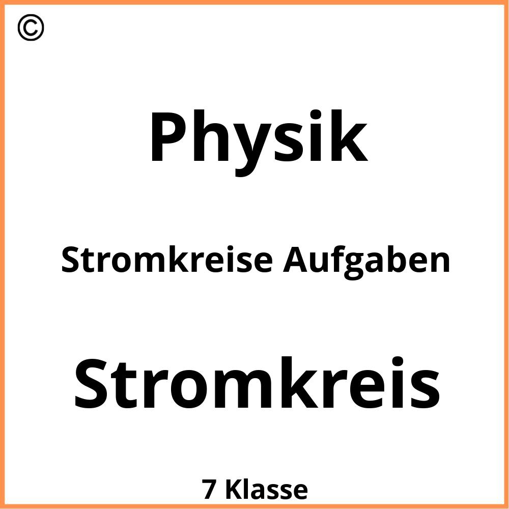 Stromkreise Aufgaben Mit Lösungen Pdf