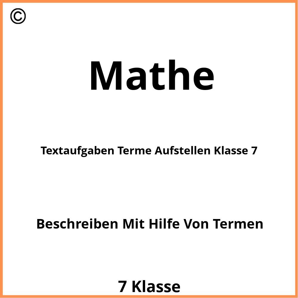 Textaufgaben Terme Aufstellen Klasse 7