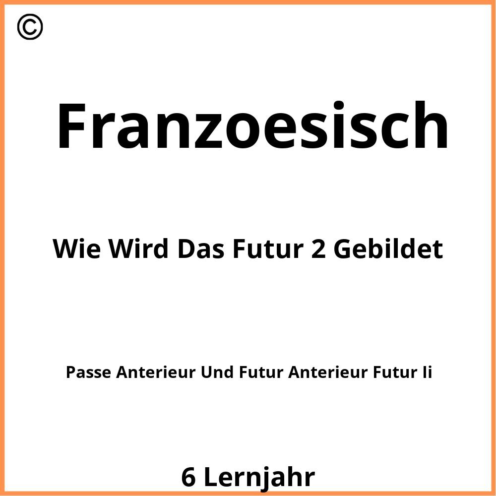 Wie Wird Das Futur 2 Gebildet